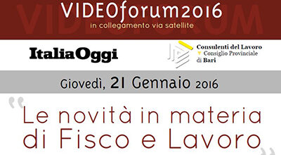Videoforum 2016: Le novità in materia di Fisco e Lavoro