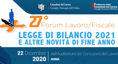 27° Forum Lavoro/Fiscale: Legge di bilancio 2021 e altre novità di fine anno