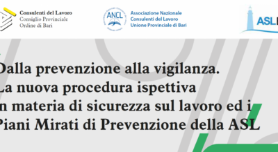 Dalla prevenzione alla vigilanza. La nuova procedura ispettiva in materia di sicurezza sul lavoro ed i Piani Mirati di Prevenzione della ASL