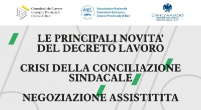 Le principali novità del decreto lavoro / Crisi della conciliazione Sindacale / Negoziazione assistista